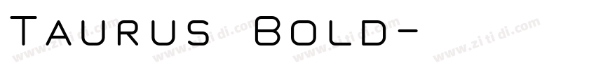 Taurus Bold字体转换